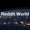 Reddit World