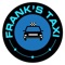 Frank's Taxi Transportation hailing app allows you to order a taxi wherever you are