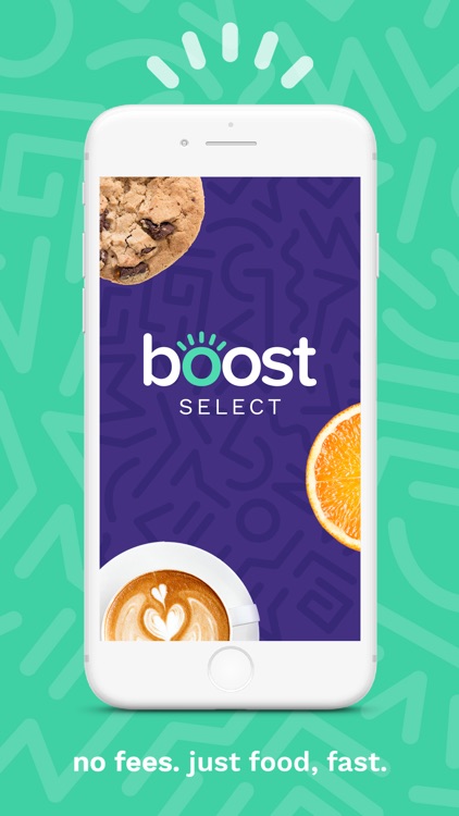 Boost Select: just food, fast.