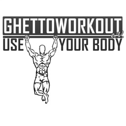 GhettoWorkout - UseYourBody