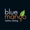 Blue mango Taunton signature restaurant, represents the pinnacle art of Indian cuisine with a twist of culinary excellent offering impeccable service for the perfect dining experience