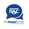 RAC Inner Circle is a private online community where we have invited a select group of people to become trusted advisors, contributing to the development of our initiatives and programs