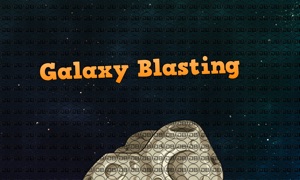 Galaxy Blasting