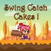 Swing Catch Cakes