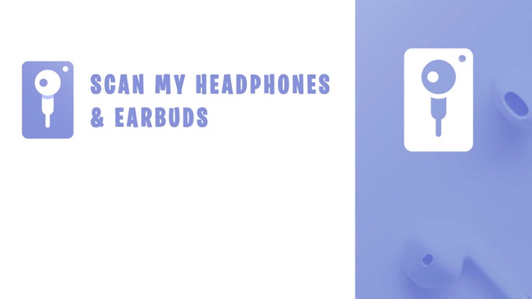 Scan My Headphones & Earbuds