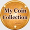 My Coin Collection allows you to keep track of all of your collected coins