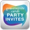 greetinvite-PARTY INVITES cards is the perfect way to invite family & friends to your party