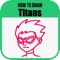 Draw Titans - Step by step