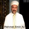 Download this free app and you can have the Holy Quran Arabic sound by Mehmet Emin Ay Offline with you all the time