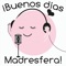 Hola a todos, Madresfera, la mayor comunidad de bloggers en español se lanza a la aventura de los podcast