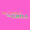 Thrill Of The Grill