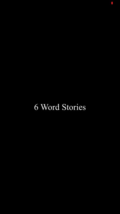 6 Word Stories