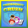 Emergency Crush