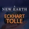 **The Official, Authorized Version of Eckhart Tolle’s New Earth Deck**