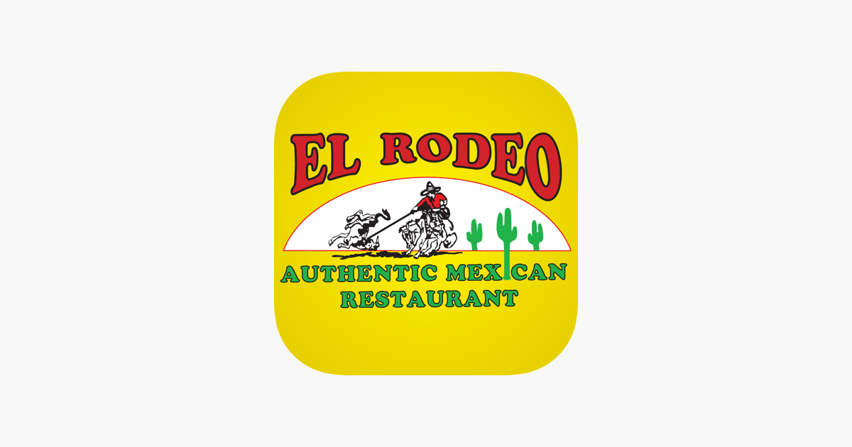 El Rodeo Mexican Restaurant on the App Store