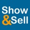 Show & Sell is a tool that sales reps can use anytime, anywhere
