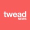 Twead is a Twitter client for reading news from your favorite news sources