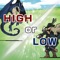 It is a simple game with high & low and battle added