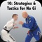 A WORLD CHAMPION'S NO GI STRATEGIES AND TACTICS THAT WORKS AGAINST BIGGER, STRONGER OPPONENTS 