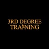3rd Degree Training