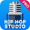 Hip Hop Studio Pro is your pocket recording studio on the go
