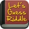Let´s Guess Riddle ™ reveal what is the riddles from addictive word puzzle quiz game