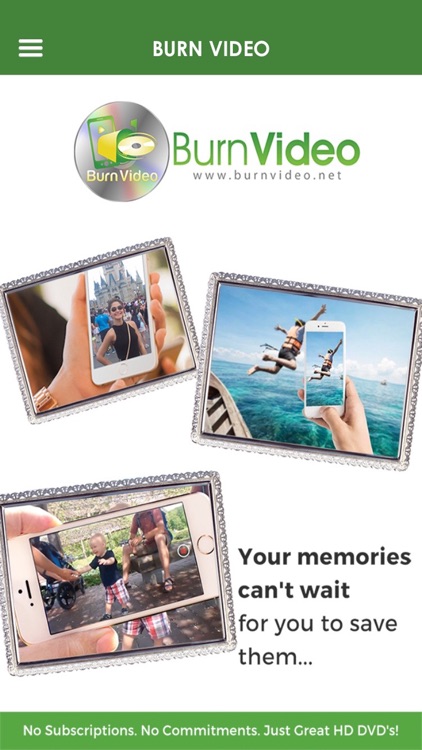 Burn Video -Memories Delivered