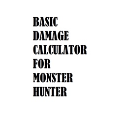 Basic Damage Calculator for MH