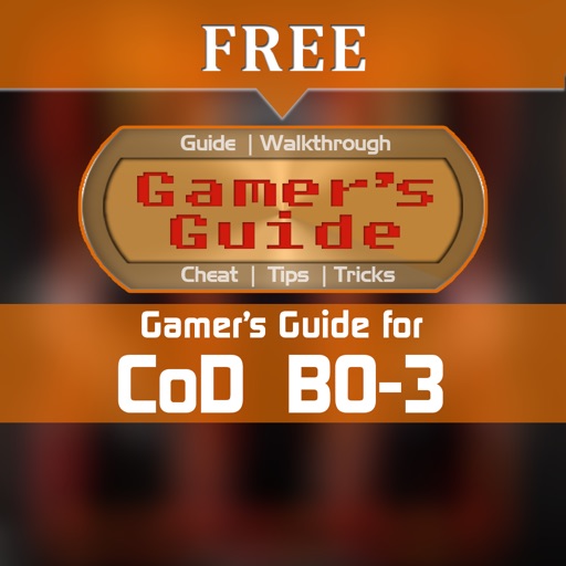 Gamer's Guide for CoD: BO-3 Free