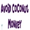 Avoid Coconut Monkey 2016