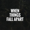 When Things Fall Apart: Practical Guide Cards with Key Insights and Daily Inspiration