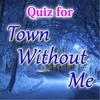 Quiz for Town Without Me Time Trip Mystery of Satoru i