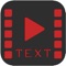 - Add awesome text, captions, or messages to your videos easily and creatively