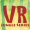 Hungry VR Jungle Series