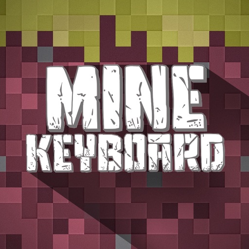 Mine Keyboard - Minecraft Texture.s Keyboard for Minecraft PE