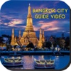 Bangkok City Guide Video