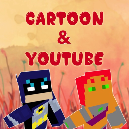 Cartoon & Youtuber Skins for Minecraft PE & PC Edition