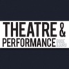 Theatre and Performance