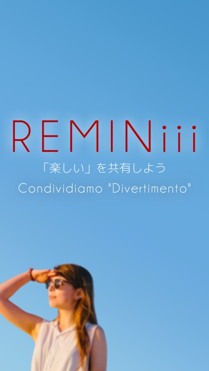 REMINiii[レミニー]-おでかけ・旅行の「楽しい」を共有するアプリ