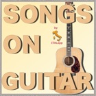 Songs On Guitar - learn to play your favorite songs