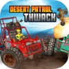Desert Patrol Thwack