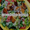 Low Carb Diets Explained