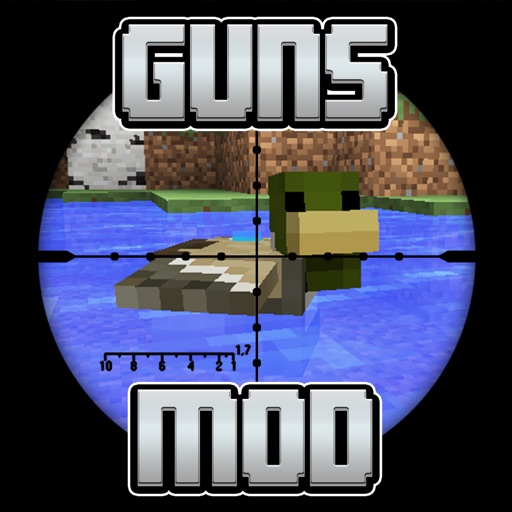 GUNS MOD - Reality Gun Mods for Minecraft Game PC Guide Edition iOS App