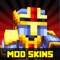 Mod Skins for Minecraft PE (Pocket Edition) & Minecraft PC