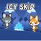 Icy Skip