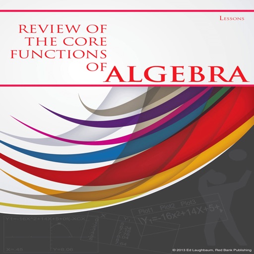 Summative Review of the Core Functions of Algebra