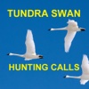 Tundra Swan Hunting Calls - BLUETOOTH COMPATIBLE