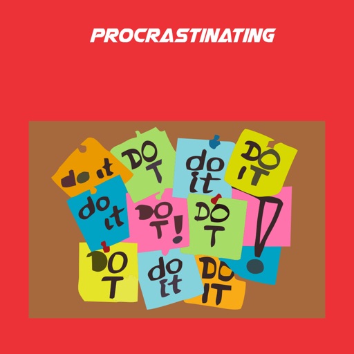 How to Stop Procrastinating+