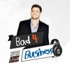 Bad 4 Business with Jerry Ferrara