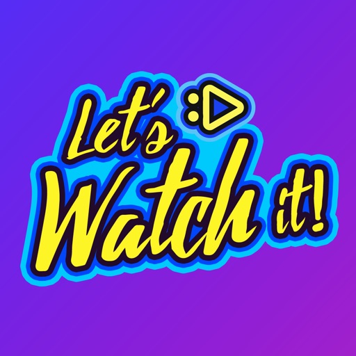 Let's Watch it! iOS App